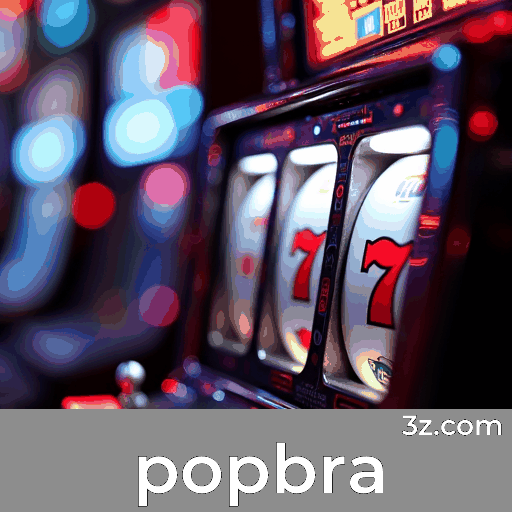 Popbra: Emoção e Oportunidades de Ganho no Cassino
